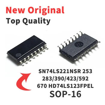 5PCS SN74LS221NSR 253/283/390/423/592/670 HD74LS123FPEL SOP16 Chip IC Nova Marca Original