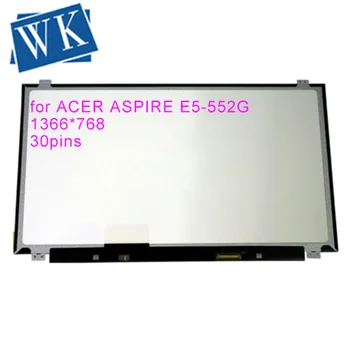 Laptop de Tela LCD para ACER ASPIRE E5-552G E5-532 ES1-521 ES1-531 E5-574 ES1-571 E1-522 SÉRIE (de 15,6 polegadas com 1366 x 768 30pin)